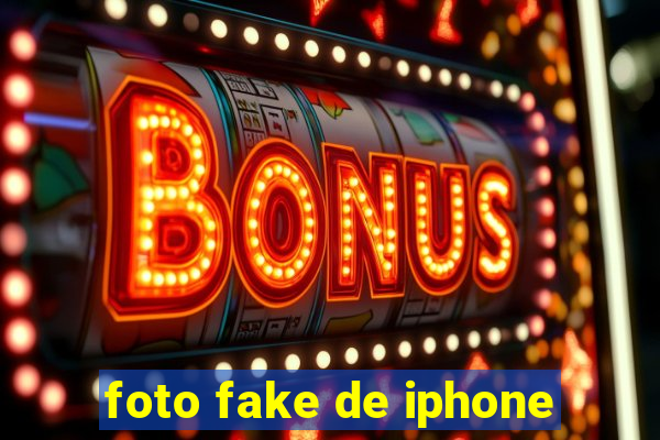 foto fake de iphone